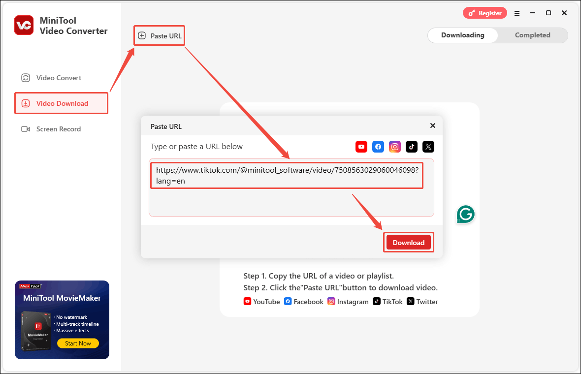 Choose Video Download, click Paste URL, paste TikTok URL into the box, and click Download in MiniTool Video Converter