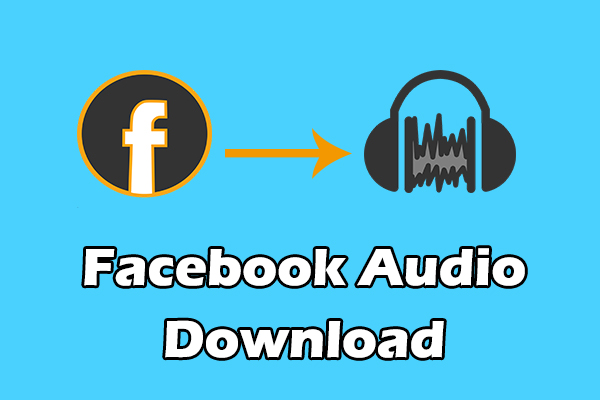 Facebook Audio Download: How to Save Audio from Facebook Videos