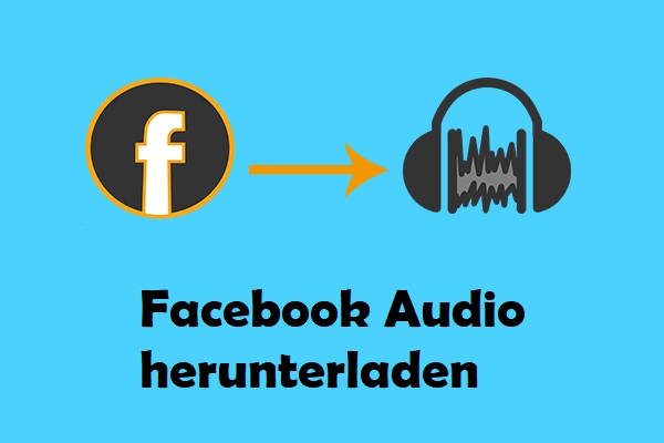 Die ultimative Anleitung für Facebook Audio Download
