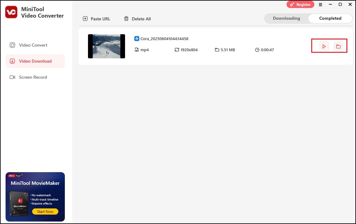 Click the Play icon to watch the downloaded video and the Folder icon to locate it under the Completed tab