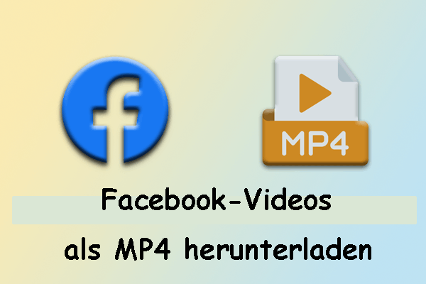 Facebook-Videos im MP4-Format herunterladen: So geht’s mit 3 einfachen Tools