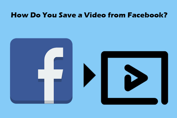 Unlock the Question of How Do You Save a Video from Facebook
