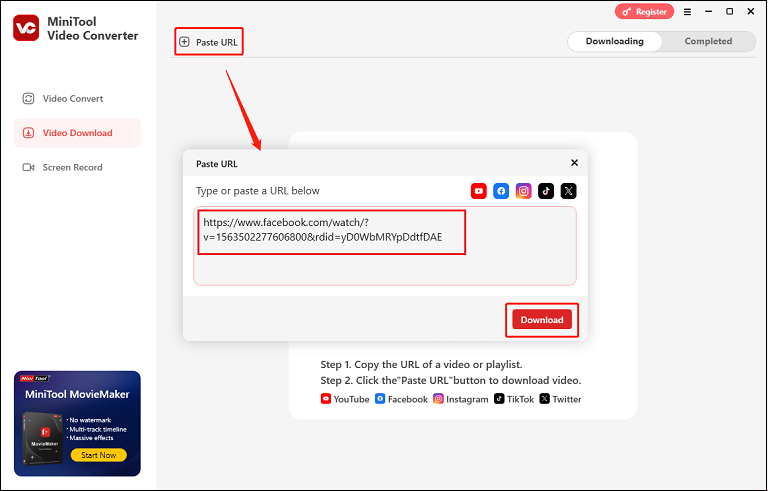 Click the Paste URL button and paste the Facebook URL you just copied into the pop-up window, and click Download to start analyzing in MiniTool Video Converter