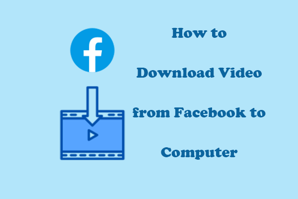 How to Download Video from Facebook to Computer | Ultimate Guide