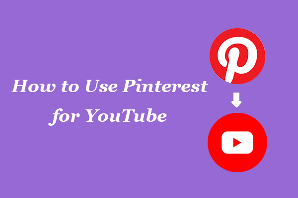 How to Use Pinterest for YouTube to Grow Your Channel