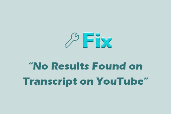 How to Fix No Results Found on Transcript on YouTube? Fixed!
