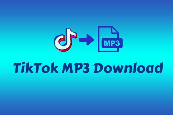 5 Must-Know TikTok MP3 Download Tools & Steps to Save TikTok MP3