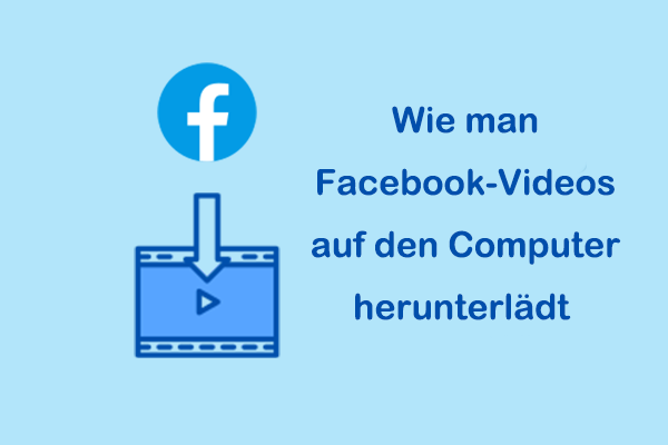 Wie man Videos von Facebook auf den Computer herunterlädt – Ultimativer Leitfaden