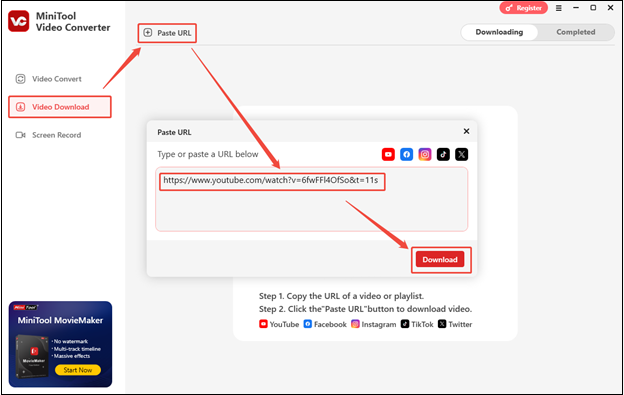 Go to Video Download, click on Paste URL, paste the video link into the box, and click on Download in MiniTool Video Converter