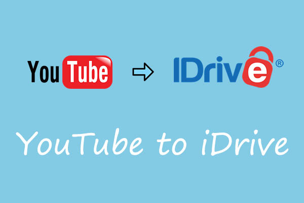 How to Add Videos and Music from YouTube to iDrive for Backup