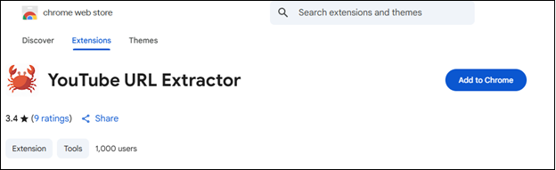 Go to Chrome web store to find YouTube URL Extractor and click on Add to Chrome