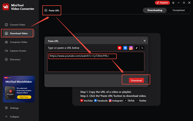 Switch to Download Video, click on Paste URL, paste the video link into the box, and click on Download in MiniTool Video Converter