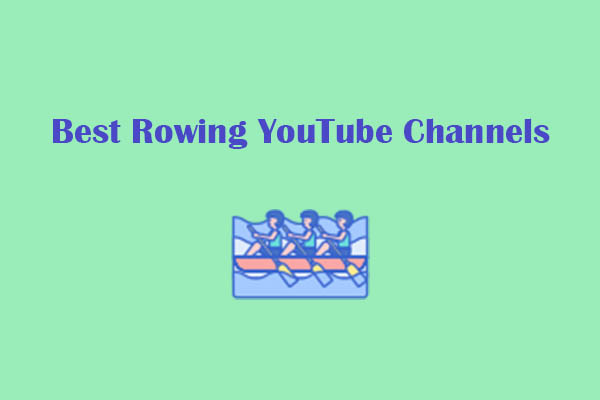 Best Rowing YouTube Channels to Improve Your Rowing Level