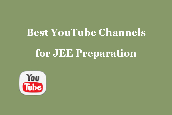 Get Resources from Best YouTube Channels for JEE Preparation