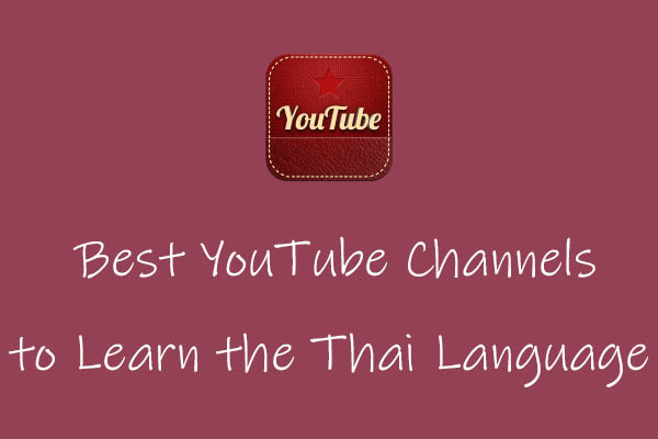 6 Best YouTube Channels to Learn Thai Language for Beginners