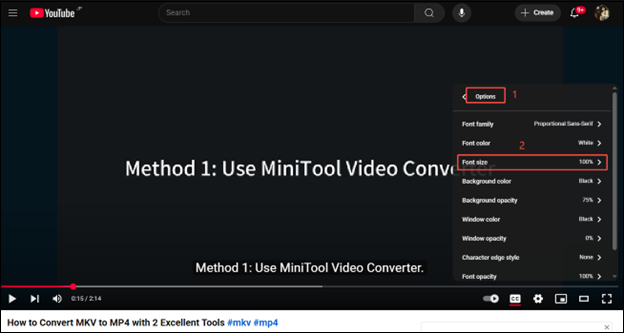 Click on Options > Font size to set a bigger font on YouTube