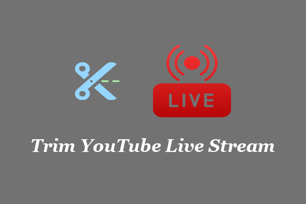 How to Trim YouTube Live Stream After Going Live