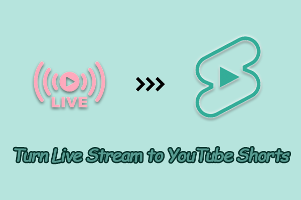 How to Turn Live Stream to YouTube Shorts in Simple Steps