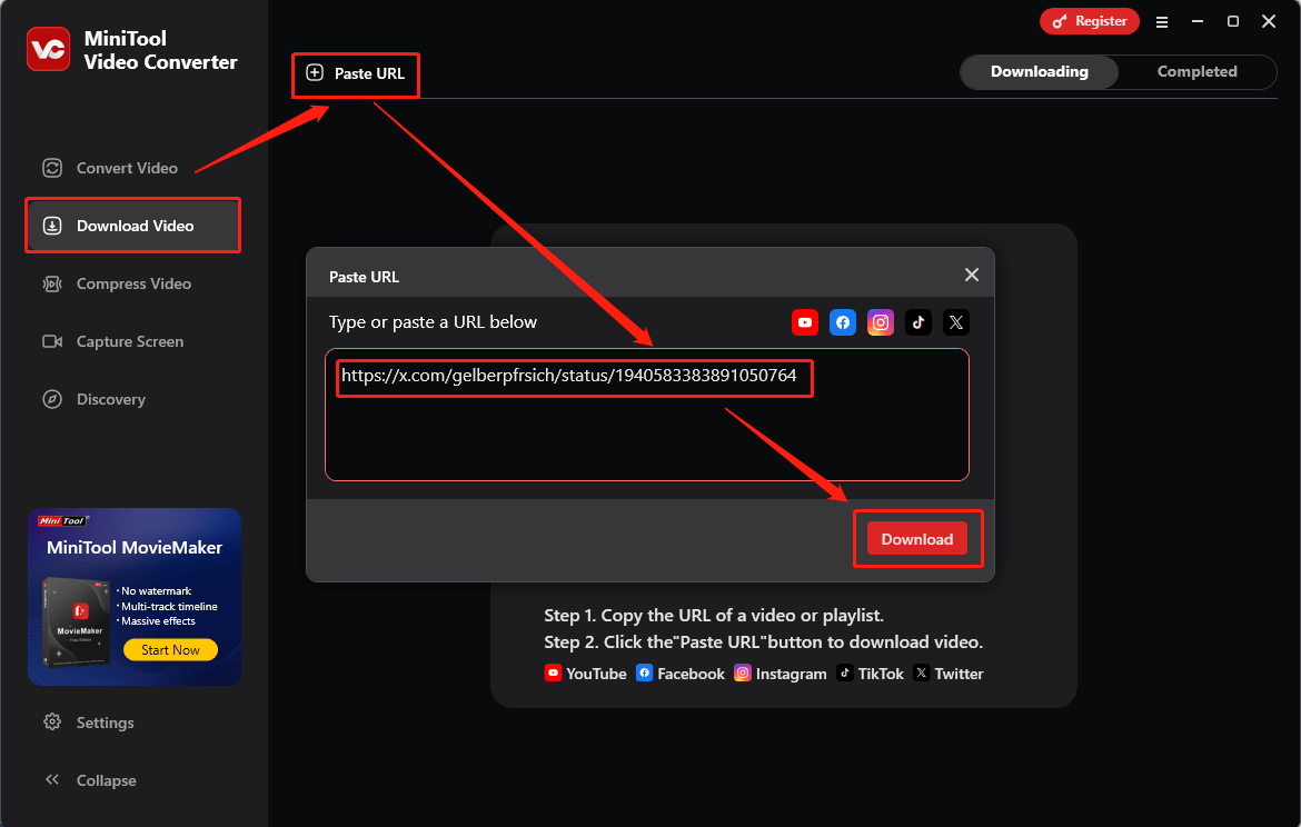 Gehen Sie zur Registerkarte Video herunterladen und klicken Sie auf die Schaltfläche URL einfügen. Fügen Sie den Link und klicken Sie auf Herunterladen.