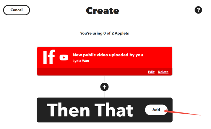 Click Add next to Then That to choose the service and action on IFTTT