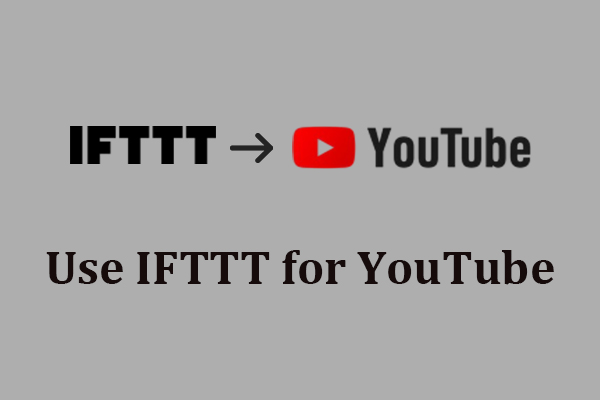Use IFTTT for YouTube to Automate and Enhance Your Channel