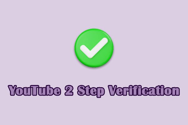 Learn How to Turn on or off YouTube 2-Step Verification