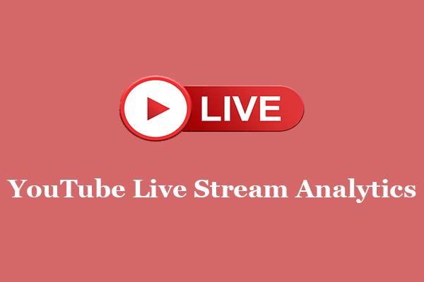 YouTube Live Stream Analytics: A Complete Guide for Creators