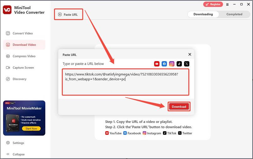 Click on Paste URL, paste the TikTok video link into the box, and click the Download button in MiniTool Video Converter