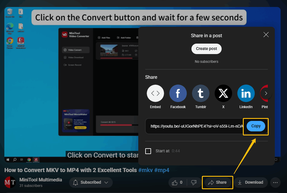 Click the Share option below the video and click Copy in the pop-up window on the YouTube website