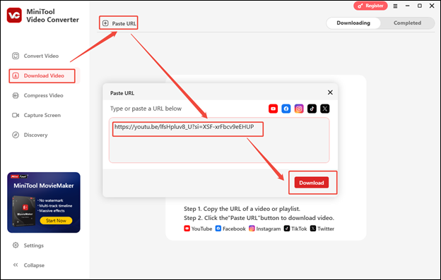 Switch to Download Video > Paste URL, then paste the YouTube link into the box and click on Download to analyze it in MiniTool Video Converter