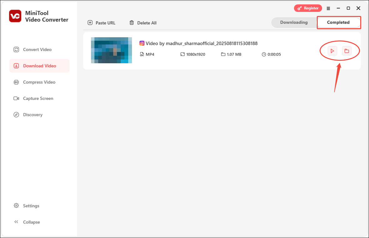 Under MiniTool Video Converter’s Completed tab, click the play icon to play the video directly, or click the folder icon to navigate to the downloaded video