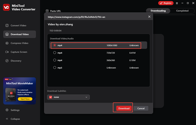 Choose a download format and resolution of the Instagram video, and click on Download to download it in MiniTool Video Converter