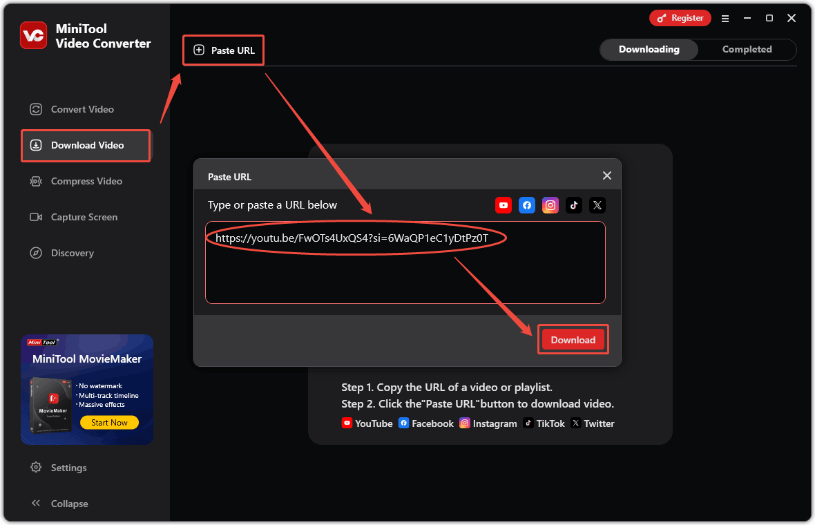 In MiniTool Video Converter, choose the Download Video tab, click Paste URL, paste your copied URL, and click Download