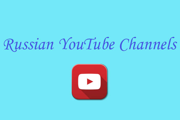 High-Quality Russian YouTube Channels to Learn Russian