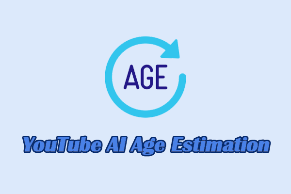 YouTube AI Age Estimation: How It Works & Can You Bypass It