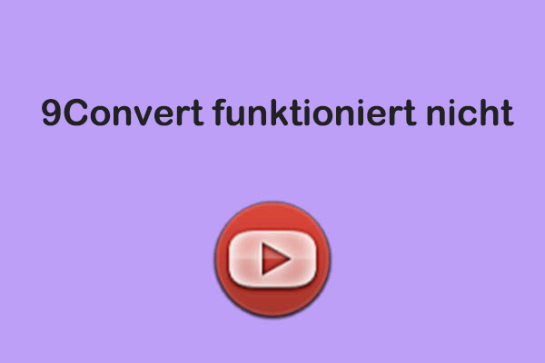 Leitfaden zur Behebung von 9Convert funktioniert nicht und kostenlose Alternativen