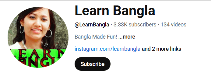 Go to the Learn Bangla YouTube channel to learn Bengali