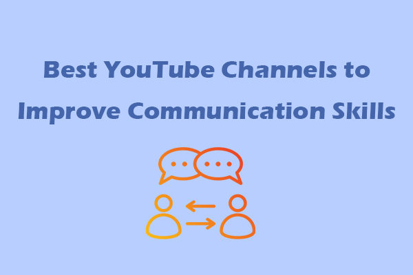 Follow 6 Best YouTube Channels to Improve Communication Skills