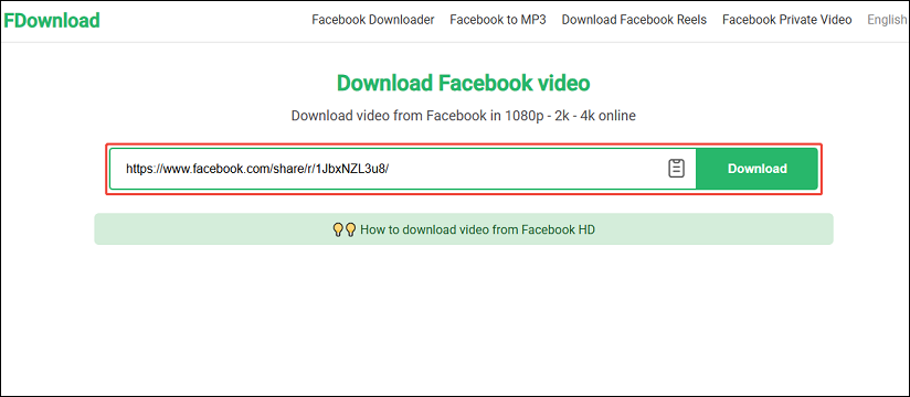 Paste the Facebook video URL into the input box and click on Download on the FDownload.app website