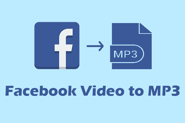 How to Convert Facebook Video to MP3 (Easily & Quickly)