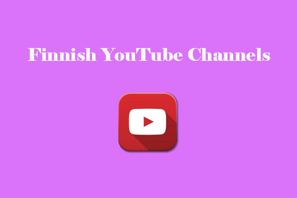 6 Best Finnish YouTube Channels to Follow Right Now