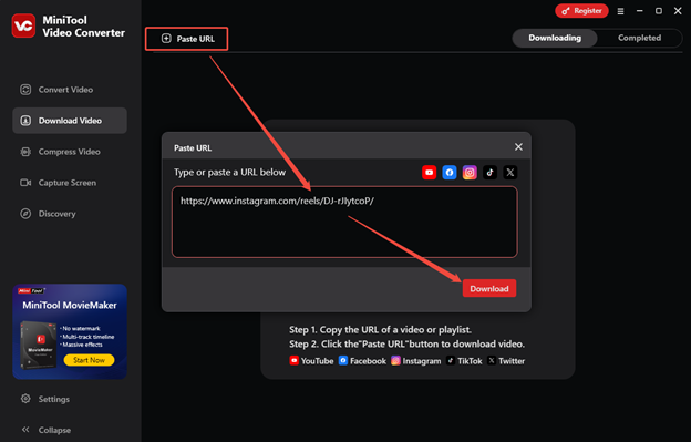 Click on Paste URL, paste the Instagram Reel link, and click on Download to analyze the link in MiniTool Video Converter