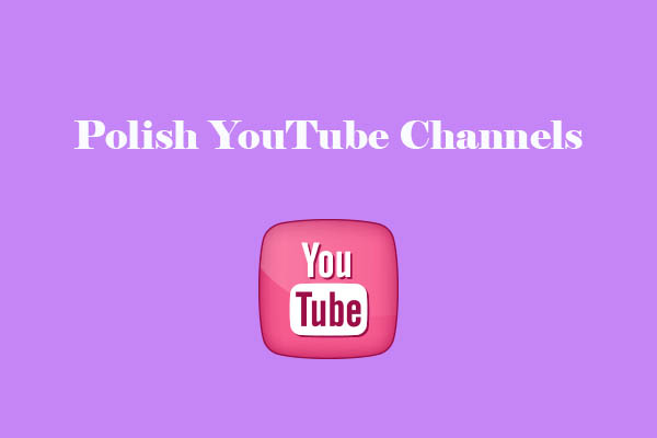 Best 7 Polish YouTube Channels for Learning Polish