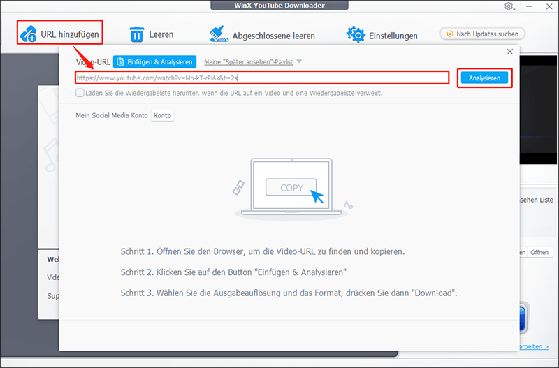 Klicken Sie auf URL hinzufügen, fügen Sie den Videolink ein und klicken Sie auf Analysieren in WinX YouTube Downloader