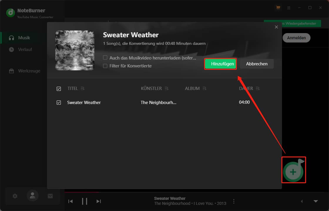 Klicken Sie auf das Symbol Klicken zum Hinzufügen und dann auf den Button Hinzufügen, um die Musik zur Konvertierungsliste in NoteBurner YouTube Music Converter zu setzen