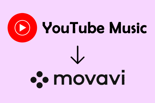 YouTube Musicの曲をMovavi Video Editorに追加する方法