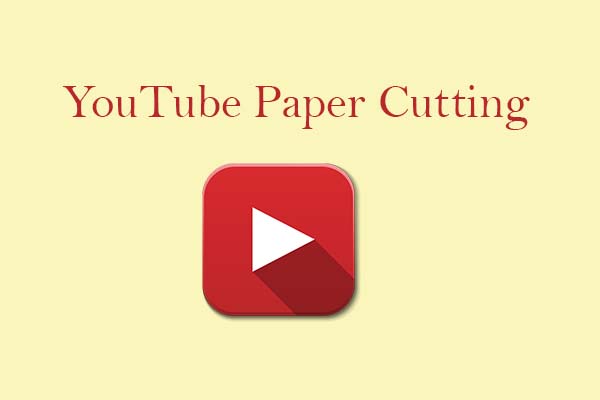 4 Best YouTube Paper Cutting Channels for You to Watch