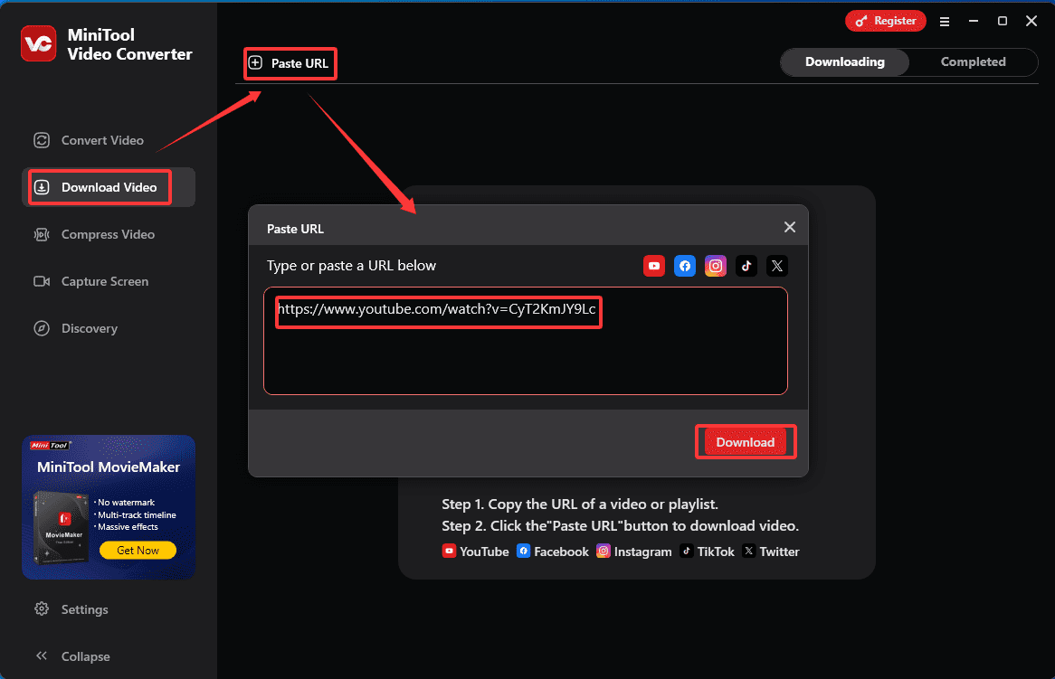 Click Download Video > Paste URL > paste the YouTube link into the box, and click on Download to analyze the video in MiniTool Video Converter
