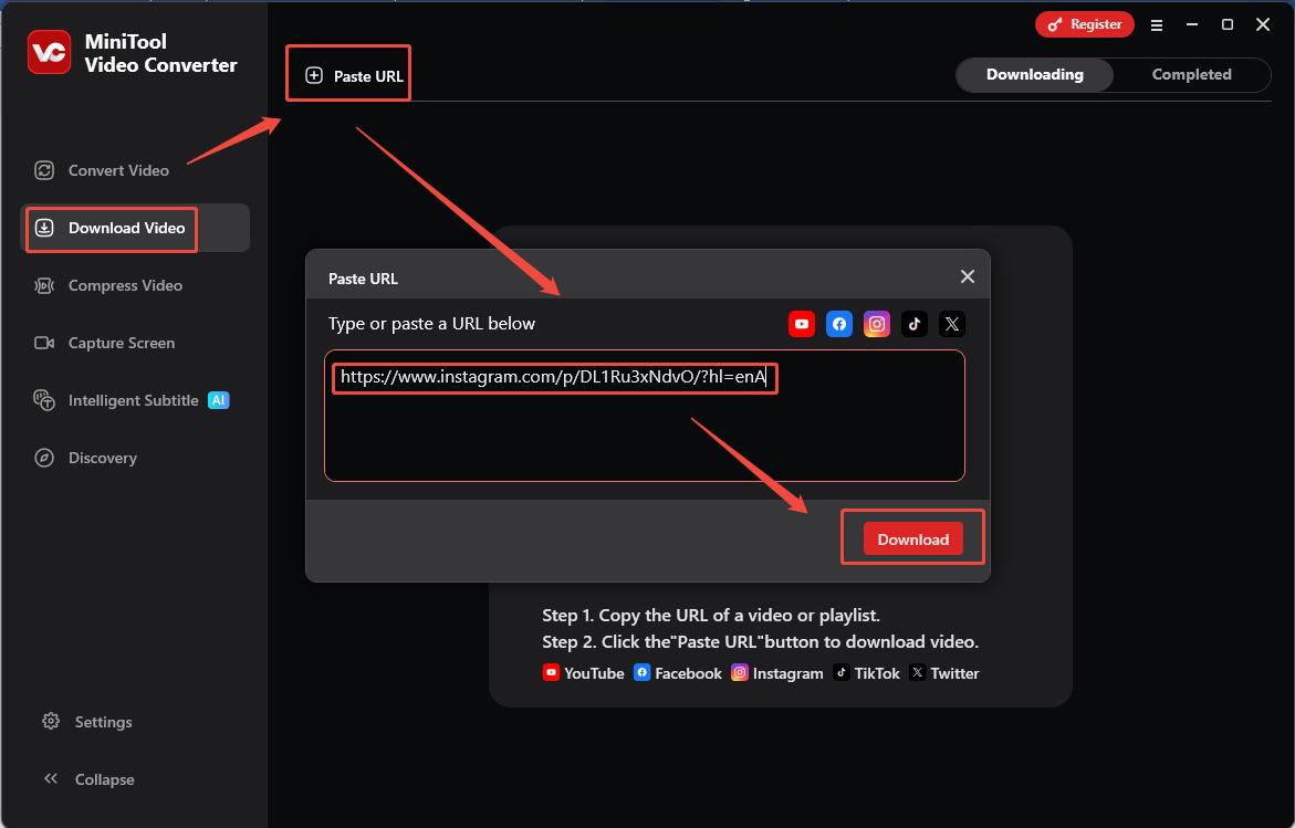 Click on Download Video > Paste URL, paste the copied URL of the Instagram video into the address bar, then click on Download to enter the analysis interface