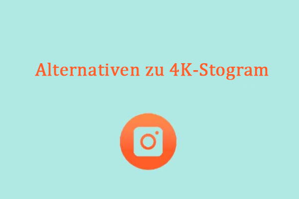 6 Professionelle Alternativen zu 4K Stogram für Windows/Mac